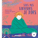 Sous mes souvenirs je dors